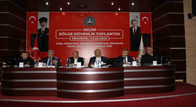 Erzurumda Seçim Bölge Güvenlik Toplantısı düzenlendi