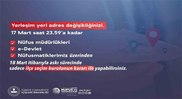Nüfus Müdürlükleri adres bayanı için 17 Mart gece yarısına kadar açık bulunacak