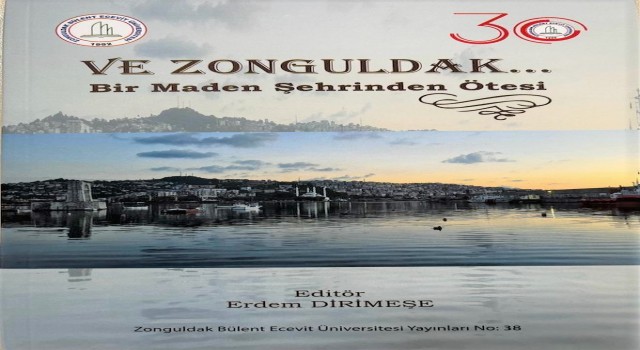 ‘Ve Zonguldak Bir Maden Şehrinden Ötesi kitabı okuyucuyla buluşmaya hazır