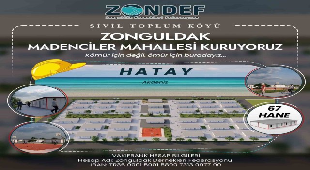ZONDEF Hataya Madenciler Mahallesi kuracak