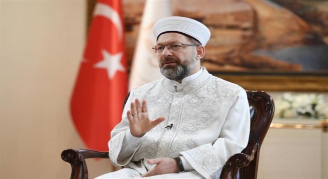 Diyanet İşleri Başkanı Erbaş: “Batıda artan İslam düşmanlığına karşı tüm Müslümanları sessiz kalmamaya davet ediyorum”