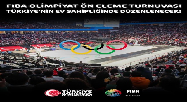 FIBA Olimpiyat Ön Eleme Turnuvası Türkiyede düzenlenecek