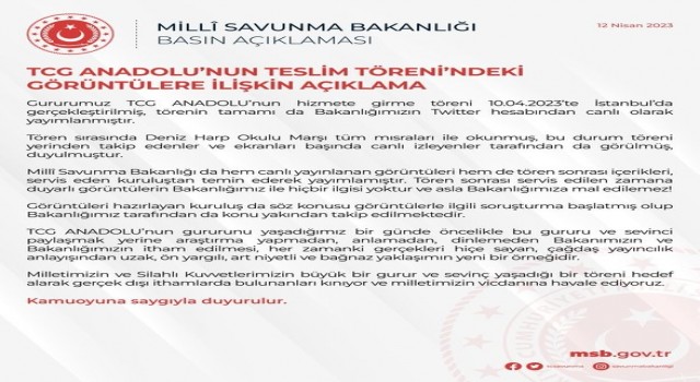 MSBden TCG Anadolunun teslim törenindeki görüntülere ilişkin açıklama