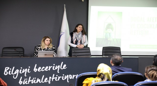 SUBÜde doğal afet sürecinde çocuklarla iletişim ele alındı