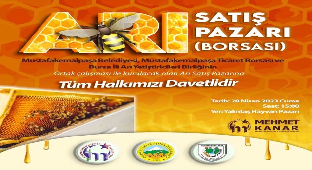 Türkiyenin ilk arı pazarı Bursa Mustafakemalpaşaya kurulacak