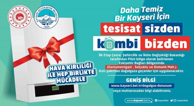Büyükşehirden Tesisat sizden Kombi Bizden Uygulaması