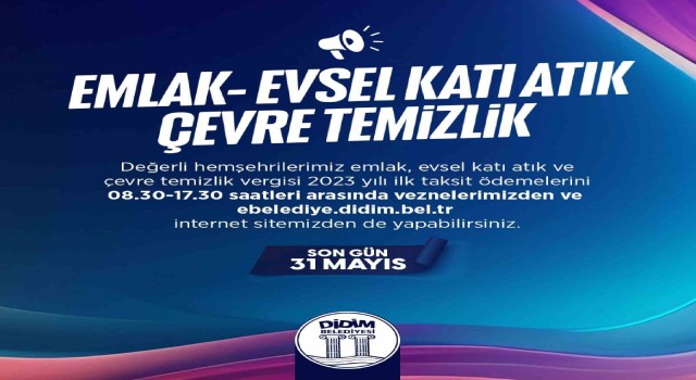 Didim Belediyesi uyardı: Emlak, Çevre Temizlik ve Evsel Katı Atık Toplama Vergilerinde son gün 31 Mayıs