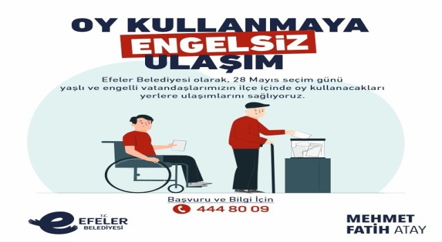 Efelerden oy kullanmaya engelsiz ulaşım