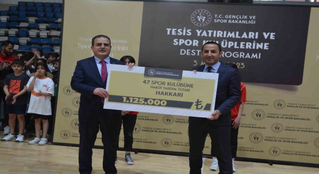 Hakkaride 48 spor kulübüne 1 milyon 125 bin TL nakdi destek