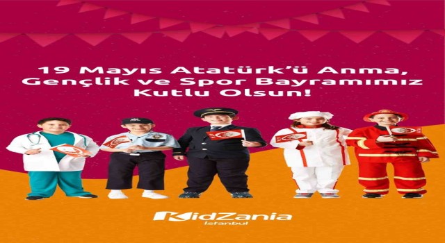 KidZania İstanbuldan 19 Mayıs kutlaması