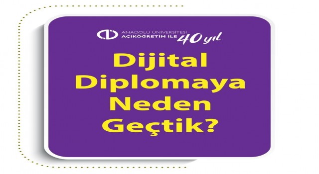 Anadolu Üniversitesi Açıköğretim Fakültesi öğrencilerine dijital diploma verecek