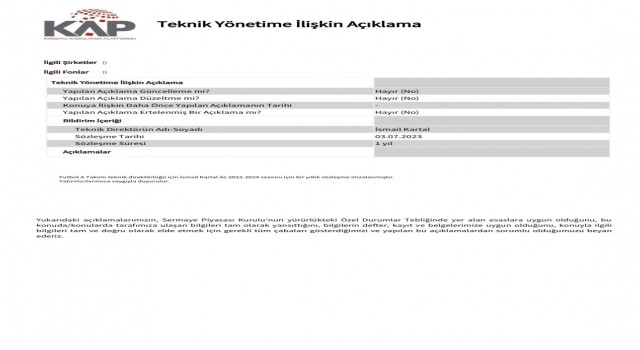 Fenerbahçe, Teknik Direktör İsmail Kartalla 1 yıllık sözleşme imzalandığını Kamuyu Aydınlatma Platformuna bildirdi.
