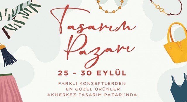 Akmerkez Tasarım Pazarı etkinliği başladı