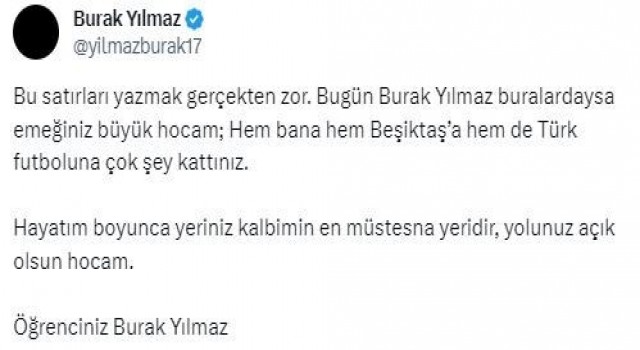 Burak Yılmazdan Şenol Güneşe: Hayatım boyunca yeriniz kalbimin en müstesna yeridir, yolunuz açık olsun hocam