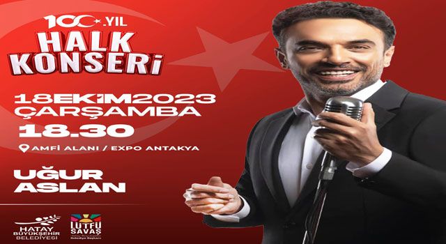 Hatay’da, Cumhuriyetin 100. yılına özel halk konseri düzenlenecek