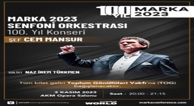 MARKA 2023 Senfoni Orkestrasından 100. Yıl Konseri