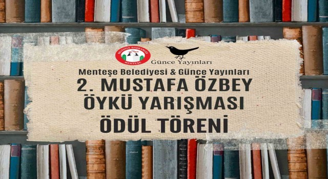 Mustafa Özbey Edebiyat Ödülü ‘Öykü Yarışması sonuçlandı
