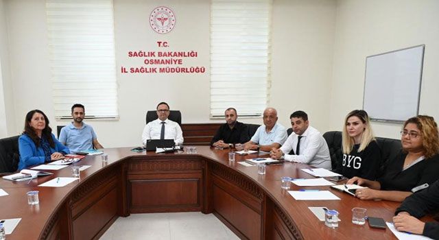 Osmaniye'de 1. Basamak Sağlık Hizmetleri Değerlendirildi