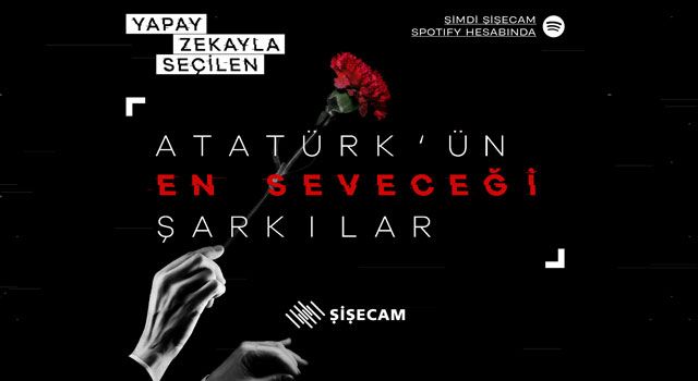 Atatürk'ün En Sevdiği Şarkılar: Şişecam'ın Yapay Zeka Projesi