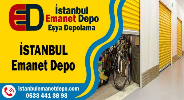 Değerli Eşyalarınız İçin İstanbul'daki En İyi Emanet Depolama