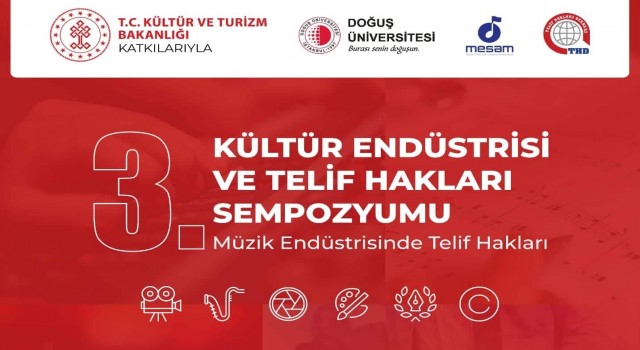 3. Kültür Endüstrisi ve Telif Hakları Sempozyumu başlıyor