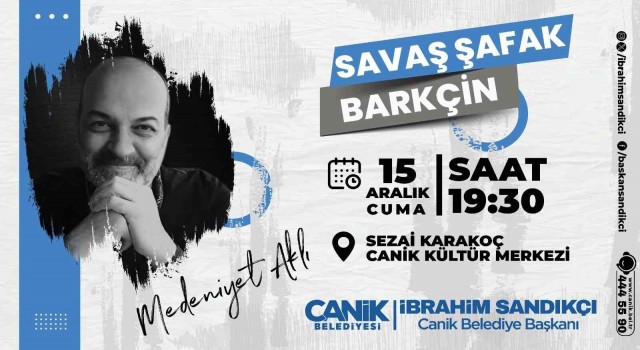 Canik Belediyesi, Siyaset Bilimci ve Yazar Savaş Şafak Barkçini vatandaşlarla buluşturacak