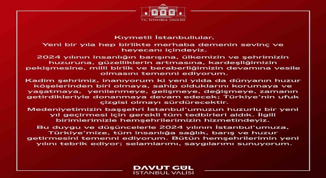 İstanbul Valisi Gül: İstanbulumuzun huzurlu bir yeni yıl geçirmesi için gerekli tüm tedbirleri aldık