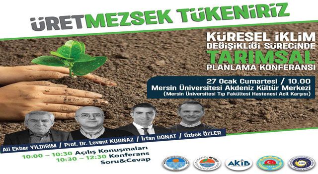 Mersin'de "Üretmezsek Tükeniriz" Konferansı
