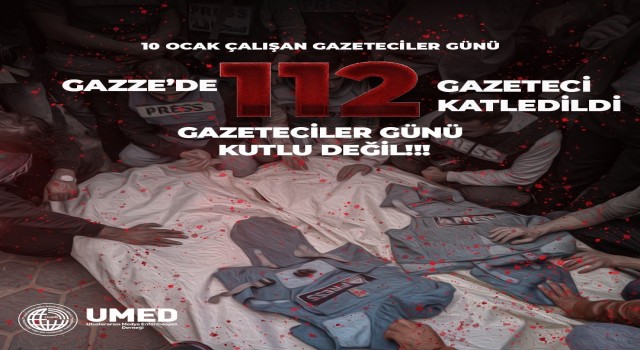 UMED, İsrailin gazetecileri hedef almasını kınadı