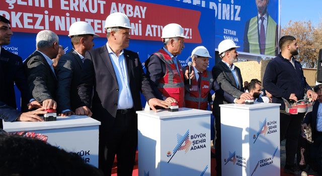 Adana'da Şehit Erkut Akbay Semt Merkezi'nin Temeli Atıldı