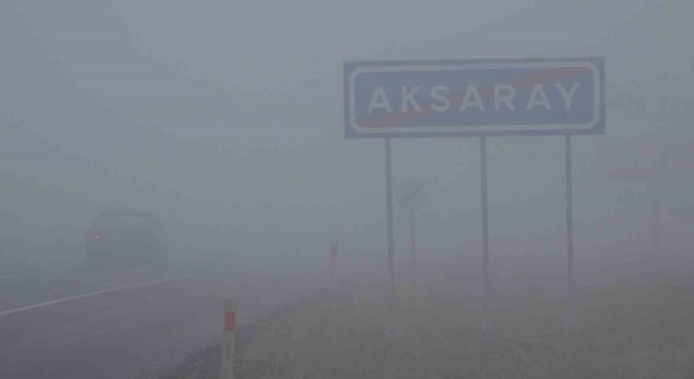 Aksarayda sis nedeniyle görüş mesafesi 10 metreye kadar düştü