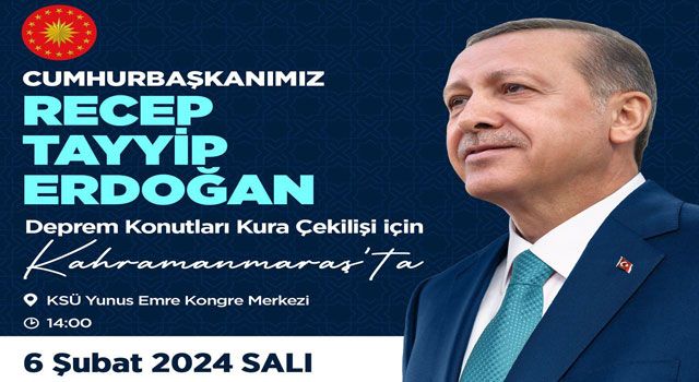 Cumhurbaşkanı Erdoğan, Kahramanmaraş’ı Ziyaret Edecek