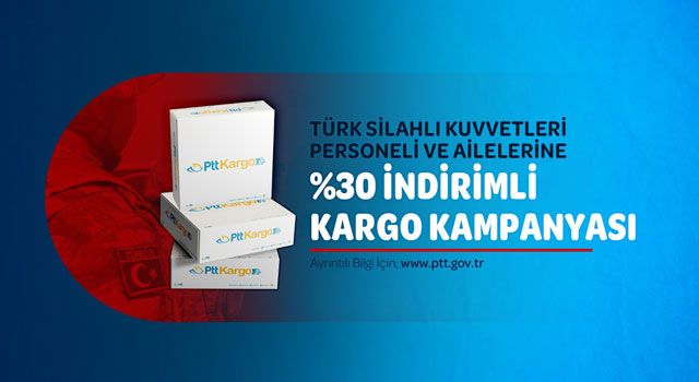 PTT'den TSK Mensuplarına ve Ailelerine Kargo İndirimi Müjdesi