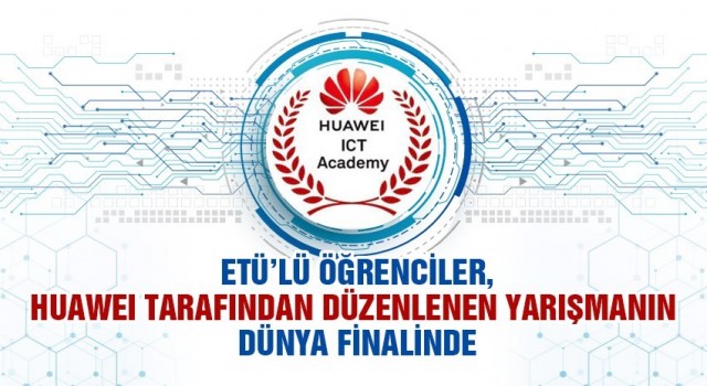 ETÜlü öğrenciler dünya finalinde