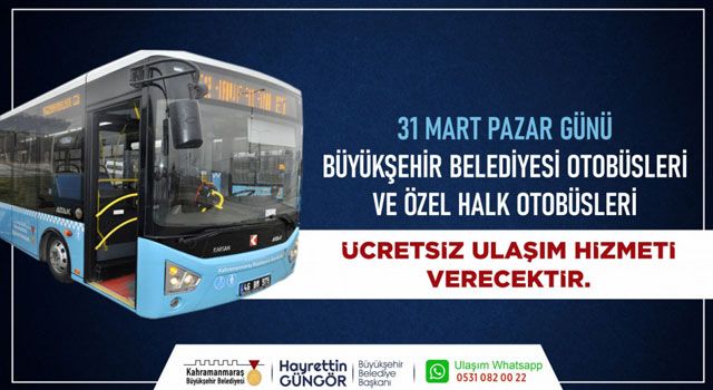 Kahramanmaraş'ta 31 Mart'ta Ulaşım Ücretsiz