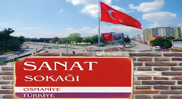 Ozanlar Diyarı Osmaniye'ye Sanat Sokağı Talebi