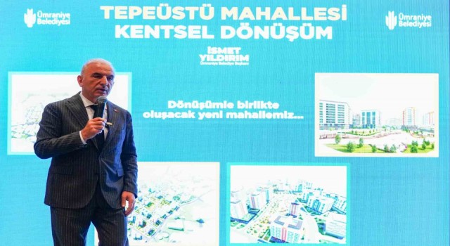 Ümraniyede Başkan İsmet Yıldırım kentsel dönüşüm proje alanını tanıttı