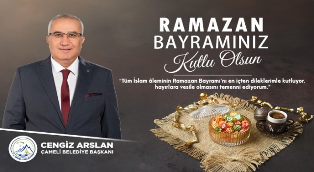 Başkan Cengiz Arslandan bayram mesajı