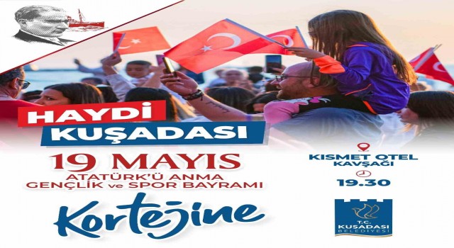 19 Mayıs Kuşadasında coşkuyla kutlanacak