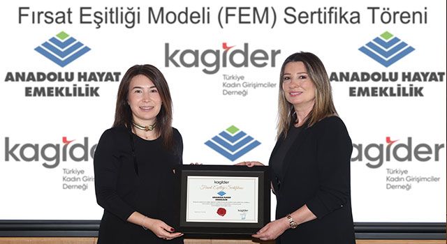 Anadolu Hayat Emeklilik, Fırsat Eşitliği Modeli (FEM) Sertifikasını Almaya Hak Kazandı