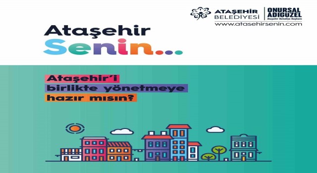 Ataşehirliler ‘atasehirsenin.com üzerinden ilçenin yönetiminde söz sahibi olabilecek