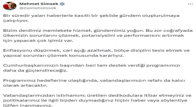 Bakan Şimşek: Politikalarımız ile ilgili bizden duymadığınız hiçbir haber veya söylentiye lütfen inanmayınız