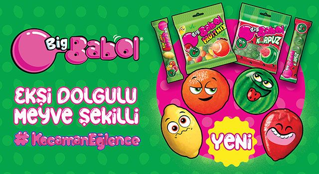 Big Babol’dan Kocaman Eğlence!