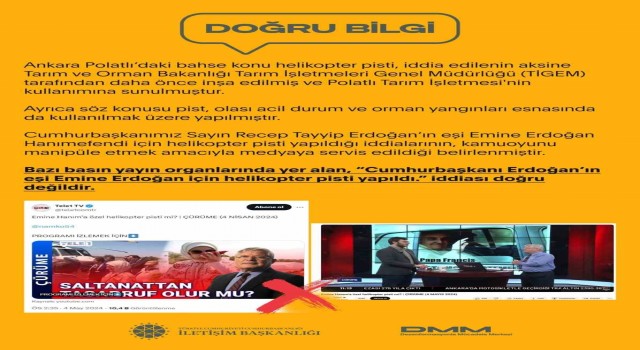 Dezenformasyonla Mücadele Merkezi: “Cumhurbaşkanı Erdoğanın eşi Emine Erdoğan için helikopter pisti yapıldı iddiaları doğru değildir