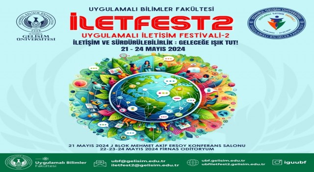 İletişim ve Sürdürülebilirlik: Geleceğe Işık Tut temasıyla İLETFEST2 gerçekleşecek
