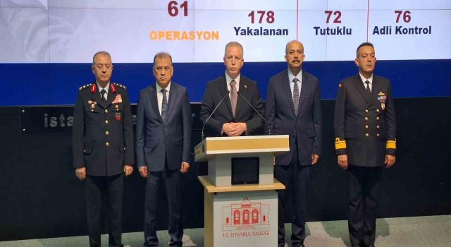 İstanbul Valisi Gül: “Bu yılın ilk dört ayında terör örgütlerine karşı yapılan 576 operasyonda bin 256 şahıs yakalandı”