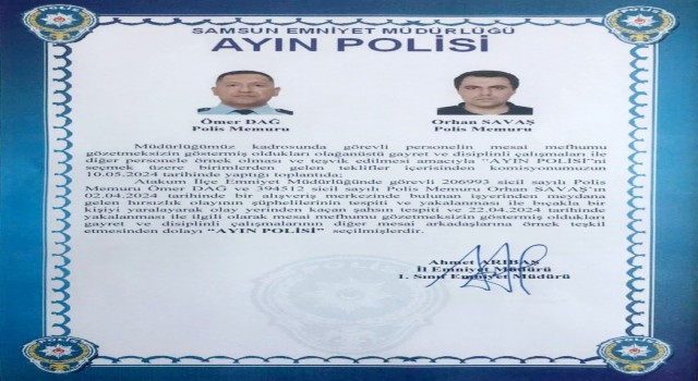 Samsunda hırsızlık ve bıçaklama olayını aydınlatan polisler ayın polisi seçildi