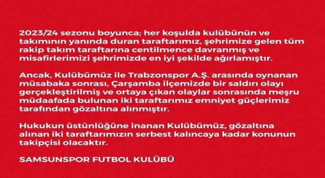 Samsunspordan gözaltına alınan taraftarları için açıklama