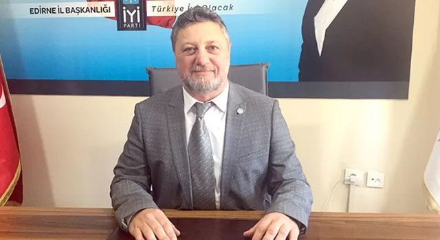 İYİ Parti Edirne İl Başkanı Engin'den Babalar Günü Mesajı
