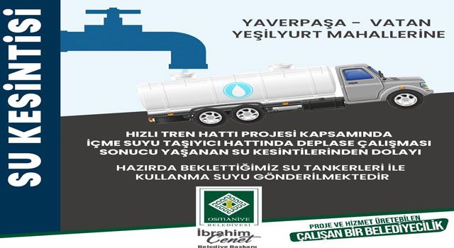 Osmaniye'de Hızlı Tren Hattı Çalışmaları Nedeniyle Su Kesintisi!